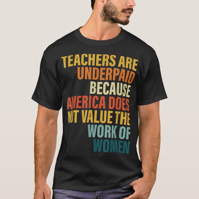 T-shirt Les enseignants sont sous-payés parce que l'Amériq (Devant)