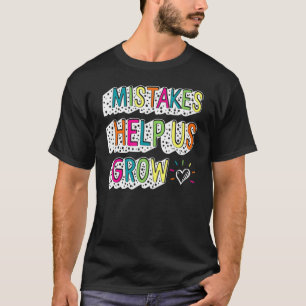 T-shirt Les Erreurs De Positivité Nous Aident À Croître L'