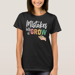 T-shirt Les erreurs d'état d'esprit de l'enseignant nous a