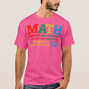 T-shirt Les Erreurs Mathématiques Permettent De Penser À S