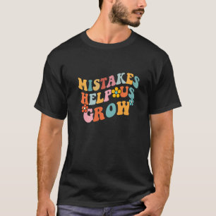 T-shirt Les erreurs nous aident à développer l'état d'espr