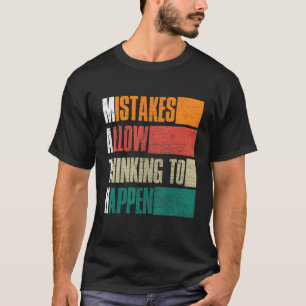 T-shirt Les Erreurs Permettent De Réfléchir, Professeur De