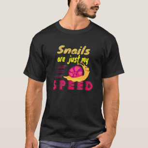 T-shirt Les Escargots Ne Sont Que Ma Vitesse En Disant Rac