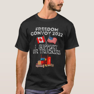T-shirt Les États-Unis Et Le Canada Appuient Nos Camions! 