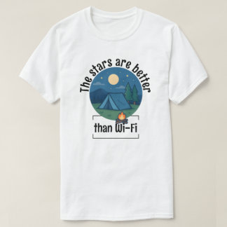 T-shirt Les étoiles sont meilleures que le Wi-Fi