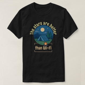 T-shirt Les étoiles sont meilleures que le Wi-Fi