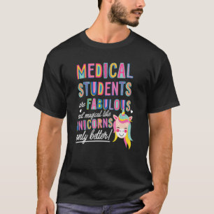 T-shirt Les Étudiants Médicales Sont Une Magie Fabuleuse C