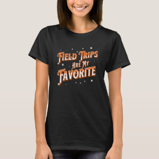 T-shirt Les Excursions Sur Le Terrain Sont Mon Cool Favori
