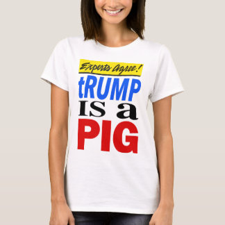 T-shirt Les experts s'accordent à dire que Trump est un po