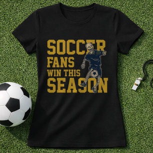 T-shirt Les fans de football remportent cette saison le to