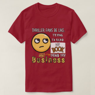 T-shirt Les fans de Thriller essaient de lire mon livre Un