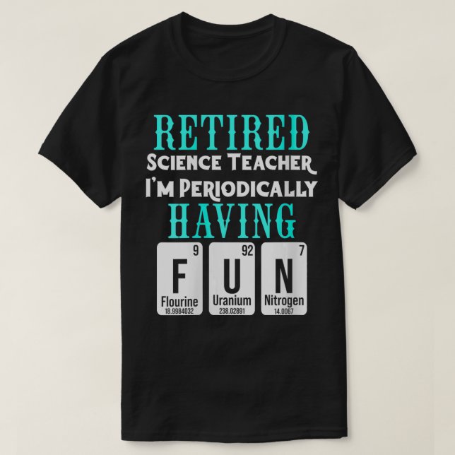 T-shirt Les femmes à la retraite Professeur de sciences à  (Design devant)