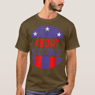 T-shirt Les Femmes Abandonnent La Cour - SCOTUS Droit À La