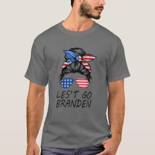 T-shirt Les femmes, allons Brandon, allons Branden, Brando