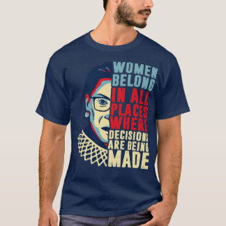 T-shirt Les femmes appartiennent à tous les endroits où le