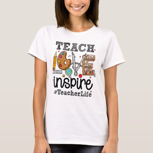 T-shirt Les Femmes Apprendre L'Amour Inspirer La Vie Ensei (Devant)