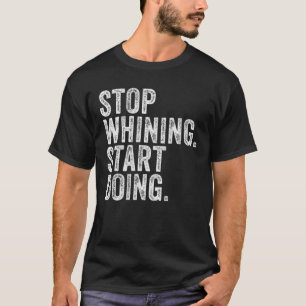 T-shirt Les Femmes Cessent De Pleurer Commencent À Faire