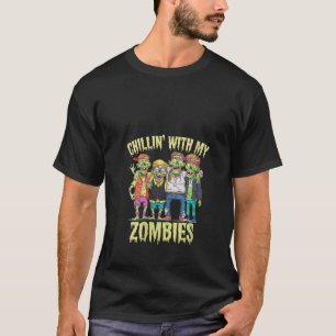 T-shirt Les femmes Chillin avec mes zombies Zombie Cool de