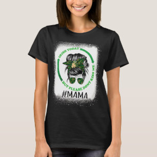 T-shirt Les femmes crânent Messy Bun Irish Aujourd'hui, ma