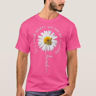 T-shirt Les Femmes Dans Un Monde Où Vous Pouvez Être N'Imp