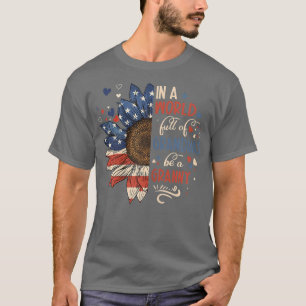 T-shirt Les Femmes Dans Un Monde Plein De Mamans Sois Un G