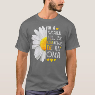 T-shirt Les Femmes Dans Un Monde Plein De Mamans Sois Une