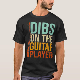 T-shirt Les Femmes Dibs Sur Le Musicien De Guitare