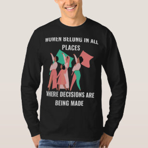 T-shirt Les Femmes Font Partie Des Pays Où Les Décisions S