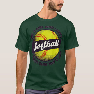 T-shirt Les femmes juste une fille qui aime le softball sp