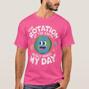 T-shirt Les Femmes La Rotation De La Terre Drôle Enseignan