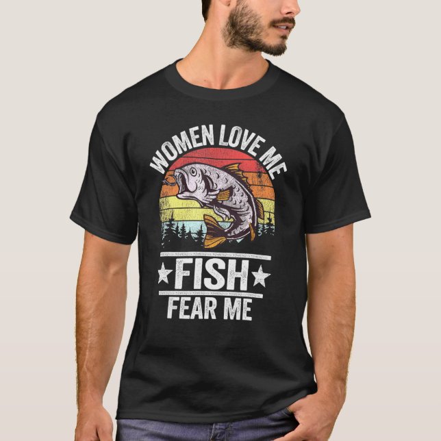 T-shirt Les Femmes M'Aiment Poisson Me Craignent Les Homme (Devant)