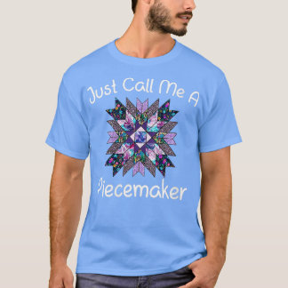 T-shirt Les Femmes Me Appellent Juste Un Piecemaker Quilti