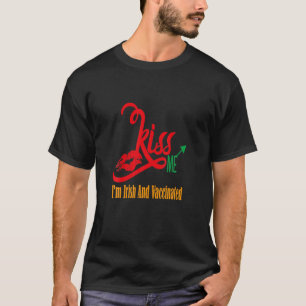 T-shirt Les femmes me baisent Je suis irlandaise et vaccin