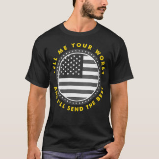 T-shirt Les Femmes Me Racontent Votre Pire J'Envoie Le Mei