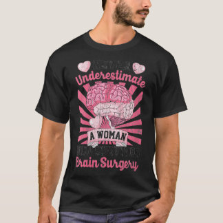 T-shirt Les Femmes Ne Sous-Estiment Jamais Une Femme Joyeu