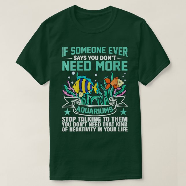 T-shirt Les Femmes N'Ont Pas Besoin De Plus D'Aquariums Pê (Design devant)