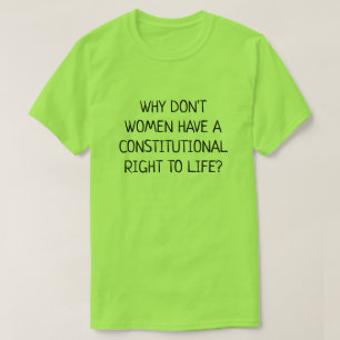 T-shirt Les femmes n'ont pas droit à la vie
