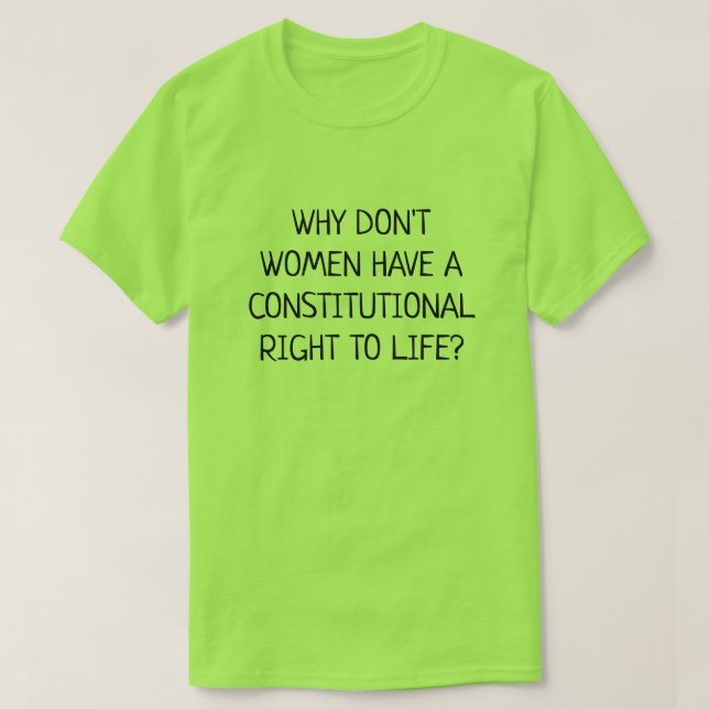 T-shirt Les femmes n'ont pas droit à la vie (Design devant)