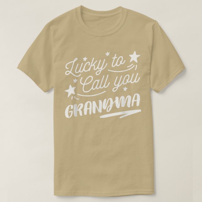 T-shirt Les femmes ont de la chance de t'appeler grand-mèr (Design devant)