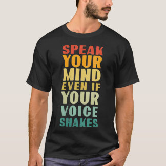 T-shirt Les Femmes Parlent Votre Esprit Même Si Votre Voix