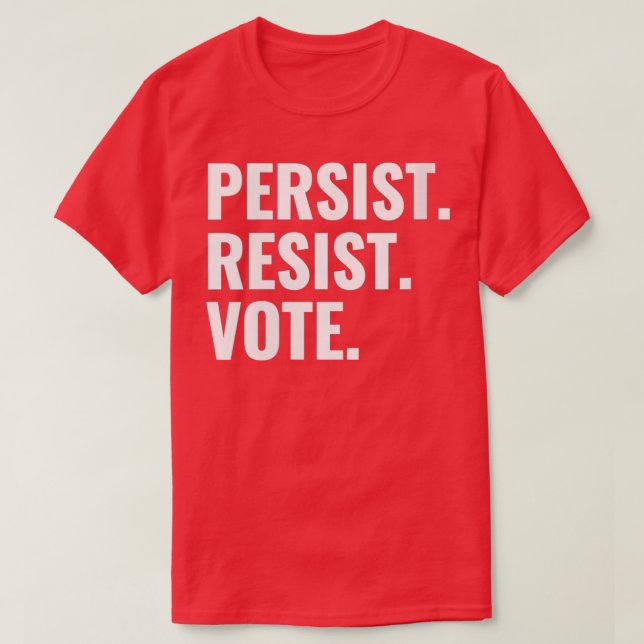 T-shirt Les femmes persistent à résister aux votes démocra (Design devant)
