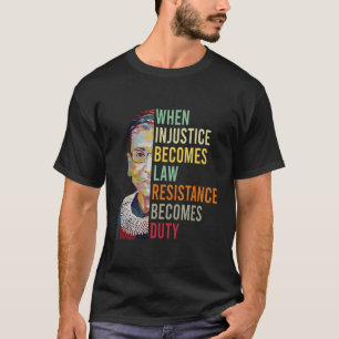 T-shirt Les Femmes Quand L'Injustice Devient La Résistance