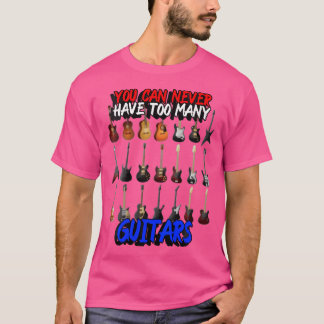 T-shirt Les FEMMES Qui N'Ont Jamais Trop De Guitares
