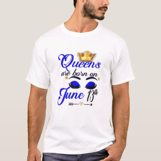 T-shirt Les Femmes Reines Sont Nées Le 13 Juin Gemini Girl