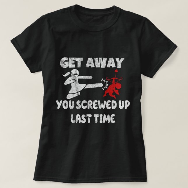 T-shirt Les femmes s'éloignent fille mignonne Funny Anti V (Design devant)