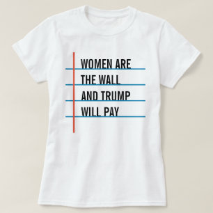 T-shirt Les femmes sont la chemise de mur