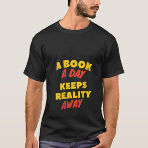 T-shirt Les Femmes Un Livre Par Jour Gardent La Réalité Lo