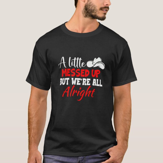 T-shirt Les femmes un peu embêtées, mais tout va bien Ha (Devant)