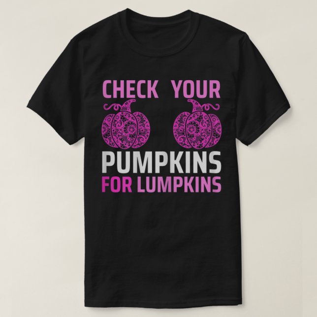 T-shirt Les Femmes Vérifient Vos Citrouilles Pour Les Poul (Design devant)