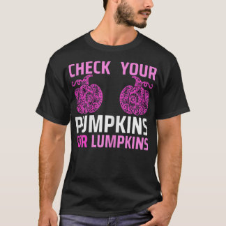 T-shirt Les Femmes Vérifient Vos Citrouilles Pour Les Poul